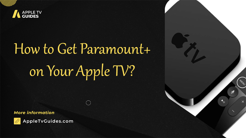 How to Get Paramount+ on Your Apple TV